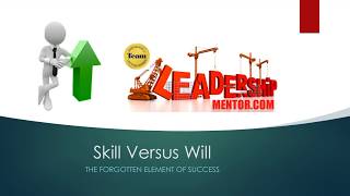 COACHING Skill vs Will: Which Matters More?