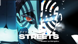 Akaza vs Rengoku | Streets | AMV Edit