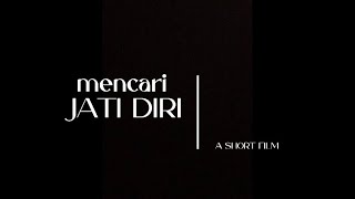 JATI DIRI | Short Film | Psikologi Kepribadian