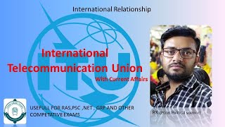 International telecommunication union of uno specialized agency (ITU) #thinksmartstudy