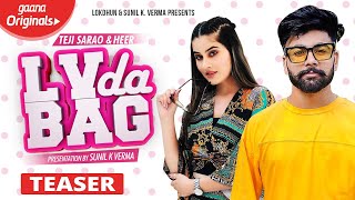 LV Da Bag ( Teaser ) - Teji Sarao & Heer || Prabh Grewal || Rel. on 21st Oct || Punjabi Songs 2019