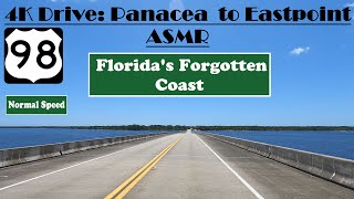 4K Drive: Panacea  to Eastpoint ASMR. Florida.  US 98. Florida's Forgotten Coast