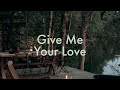 Give Me Your Love - spring gang. [ #music #lyrics ]