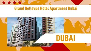 Grand Bellevue Hotel Apartment Dubai 4 ⭐⭐⭐⭐| review hotel in Dubai, UAE