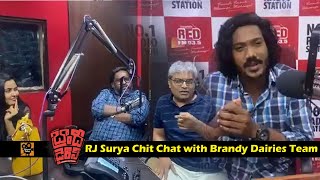 Red FM RJ Surya Chit Chat with Brandy Dairies Team | Brandy Dairies | Garuda Sekhar | Movie Updates