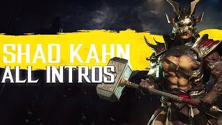 Mortal Kombat 11 ALL SHAO KAHN Intros (Dialogue & Character Banter) MK11