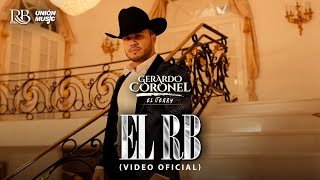 Gerardo Coronel “El Jerry” - EL RB (Video Oficial) 2022