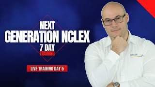 FREE NCLEX 7-DAY Training/Next Generation NCLEX/Day 5