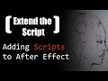 Creating and Adding Scripts to After Effects with ExtendScript