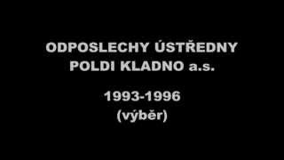 Odposlechy ústředny Poldi Kladno 1993-1996