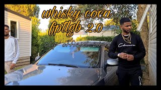 whisky coca FAITPETELESGROSSESBOUTEILLES 2.0 (clip officiel)