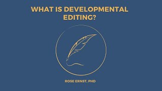 What is Developmental Editing?