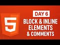 HTML Tutorial Day 6 | Block vs Inline Elements & Comments in HTML |