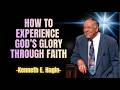 HOW TO EXPERIENCE GOD’S GLORY THROUGH FAITH | KENNETH E. HAGIN 2026