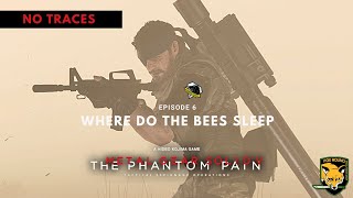 MGSV - NO TRACES, PERFECT STEALTH Episode 6: Where do the bees sleep