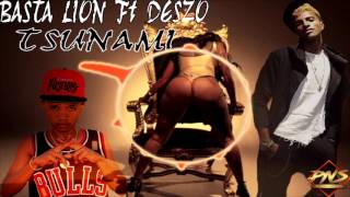 BASTA LION Ft DESZO - Tsunami  II PNS PRODUCTION