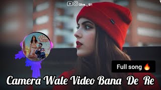 Camera Wale Video Bana De Re | Aastha Gill Sukh-E Muzical Doctorz | Camera Wale Song | New Song 2020