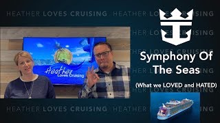 Symphony of the Seas | What we LOVED and HATED (plus Cruise Tips)