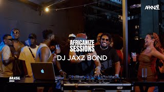 AFRICANIZE SESSIONS | Afrobeats, Afrohouse, Amapiano, Dance Hall and Ndombolo by DJ JAXZ BOND (2024)