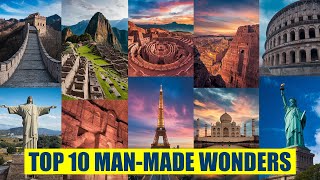 Top 10 Greatest Man-Made Wonders of the World – Amazement