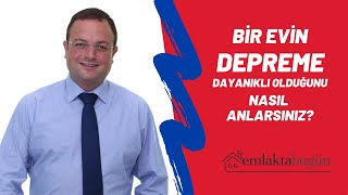 Bir Evin Depreme Dayanıklı Olduğunu Nasıl Anlarız?