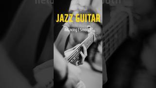 Jazz guitar Music | Smooth jazz guitar | relaxing Music