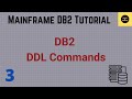 DDL Commands in DB2 - Mainframe DB2 Tutorial - Part 3