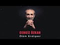 cengiz Özkan Ölüm endişesi single © 2020 kalan müzik