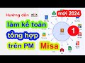 Hướng dẫn làm kế toán trên PM Misa (tập 1)- Khai báo số dư đầu năm : công nợ, kho,  CCDC, TSCĐ ...