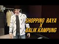 SHOPPING SAKAN & 10 TAHUN TAK BALIK KAMPUNG RAYA AIDILFITRI | GTA 5