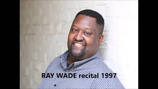 RAY M. WADE the Roisin recital  1997