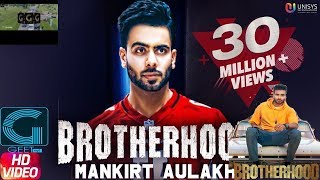 Brotherhood Mankirt Aulakh ft. Singga MixSingh 2018