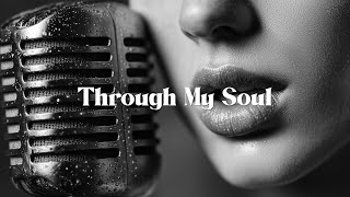 Soul Blues Icons | Through My Soul (1950s Style) | Smooth & Timeless