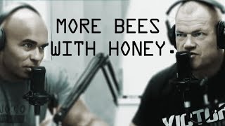 Jocko on  Getting More Bees with Honey - Jocko Willink and Echo Charles