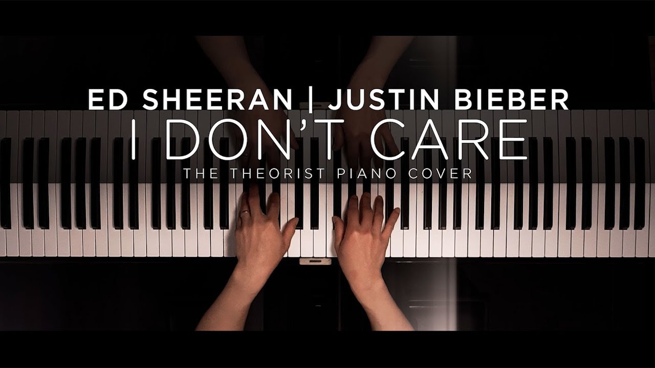 Ed Sheeran & Justin Bieber - I Don't Care | The Theorist Piano Cover ...