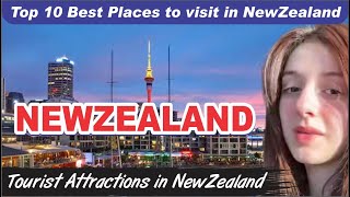 Top 10 Best Places To Visit In  New Zealand 2023 | What To Do In New Zealand#Newzeland