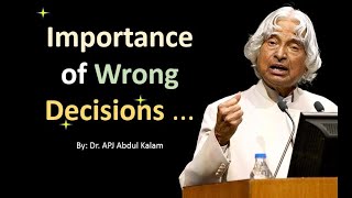 Importance of Wrong Decisions | Dr APJ Abdul Kalam Quotes| Inspirational Quotes| New Whatsapp Status