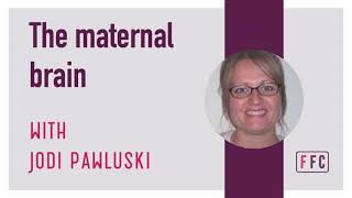 The Maternal Brain