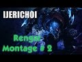 IJerichoI - Rengar Montage 2