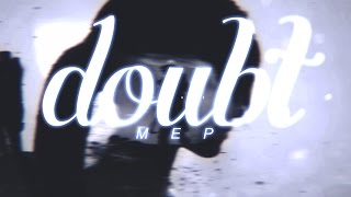 [PPS] Doubt | 2nd MEP