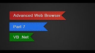 How to make the most Advanced Web Browser in VB Net - Part 7