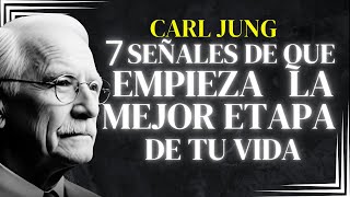 7 SEÑALES de que estás a PUNTO de COMENZAR la MEJOR ETAPA de tu VIDA - Carl Jung