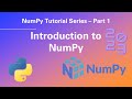 Python NumPy Tutorial 1 - Introduction to NumPy.