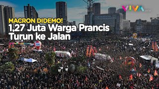 PECAH LAGI! Jutaan Orang Demo di Seluruh Penjuru Prancis