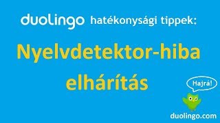 Duolingo hatékonysági tippek: nyelvfelismerés hibák kijavítása diktálásnál (oktató videó 2018)