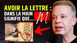 Avoir la lettre : M dans la main signifie que...  | Dr. Joe Dispenza en français