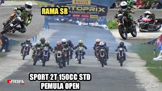 SPORT 2TAK 150CC STD PEMULA TERBUKA, RAMA SR 179 TAMPIL GEMILANG