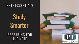 NPTE Essentials:  Study Smarter, Not Harder