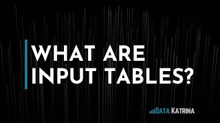 What are Sigma Input Tables?