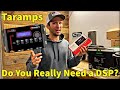 Do You Need a Digital Sound Processor? Taramps Pro 2.6 DSP Review! How To Hook Up